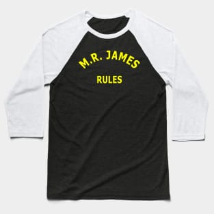 M. R. James Rules Baseball T-Shirt